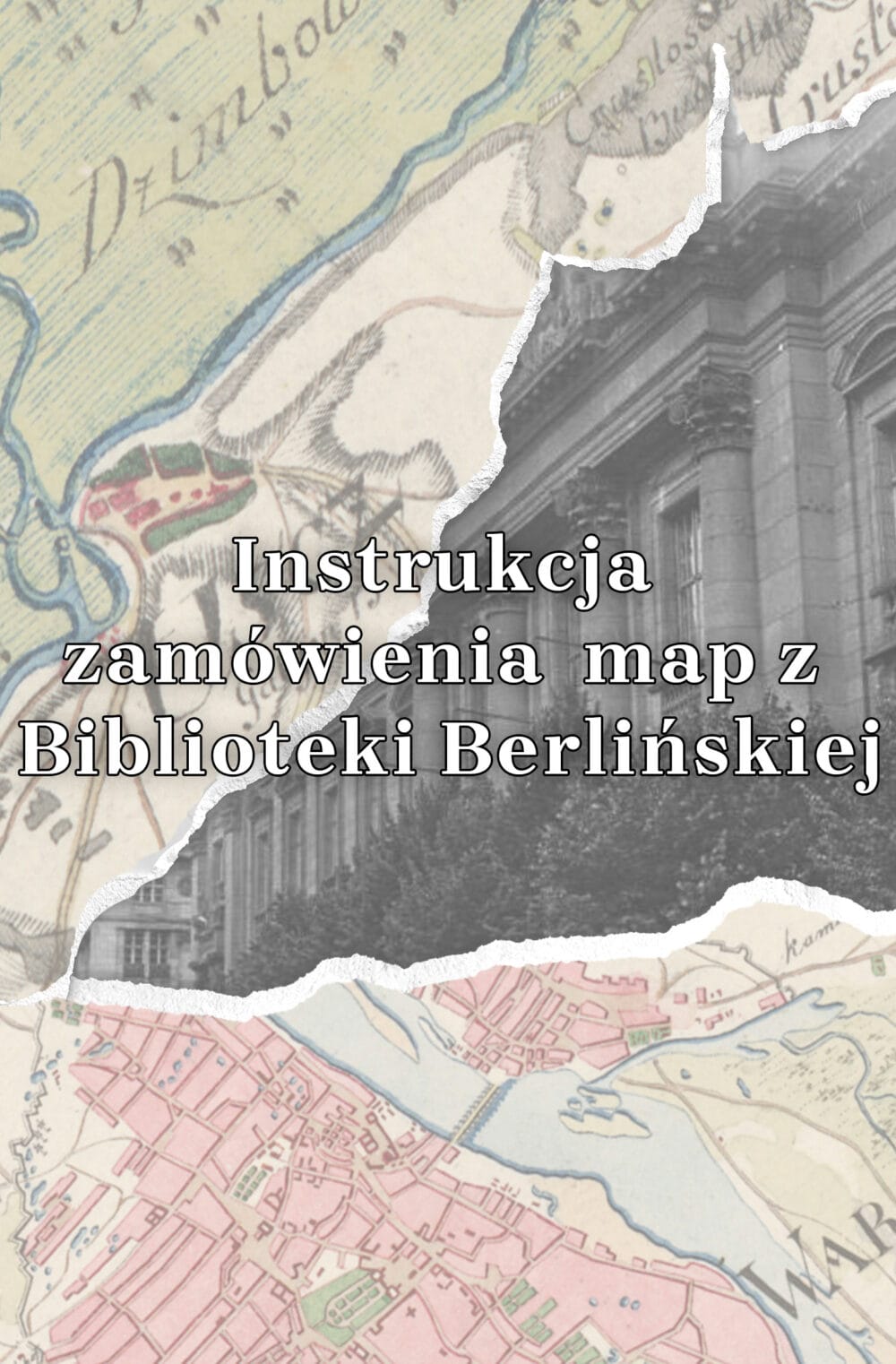 Jak zamawiać mapy z Biblioteki Berlińskiej?